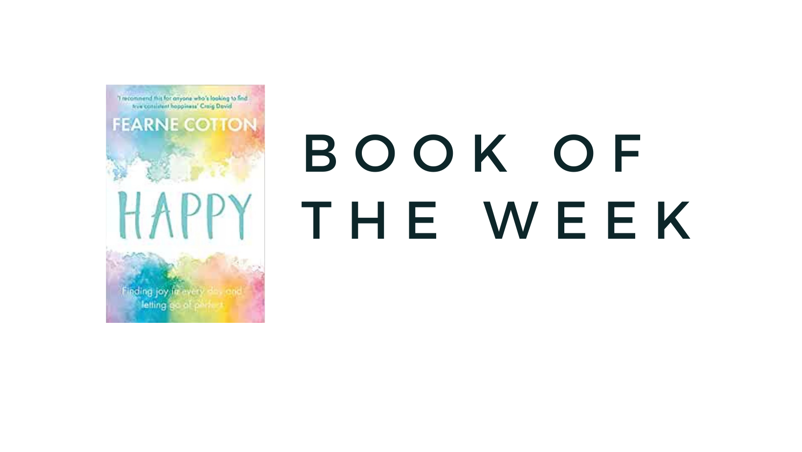 Book of the week happy finding joy in every day and letting go of