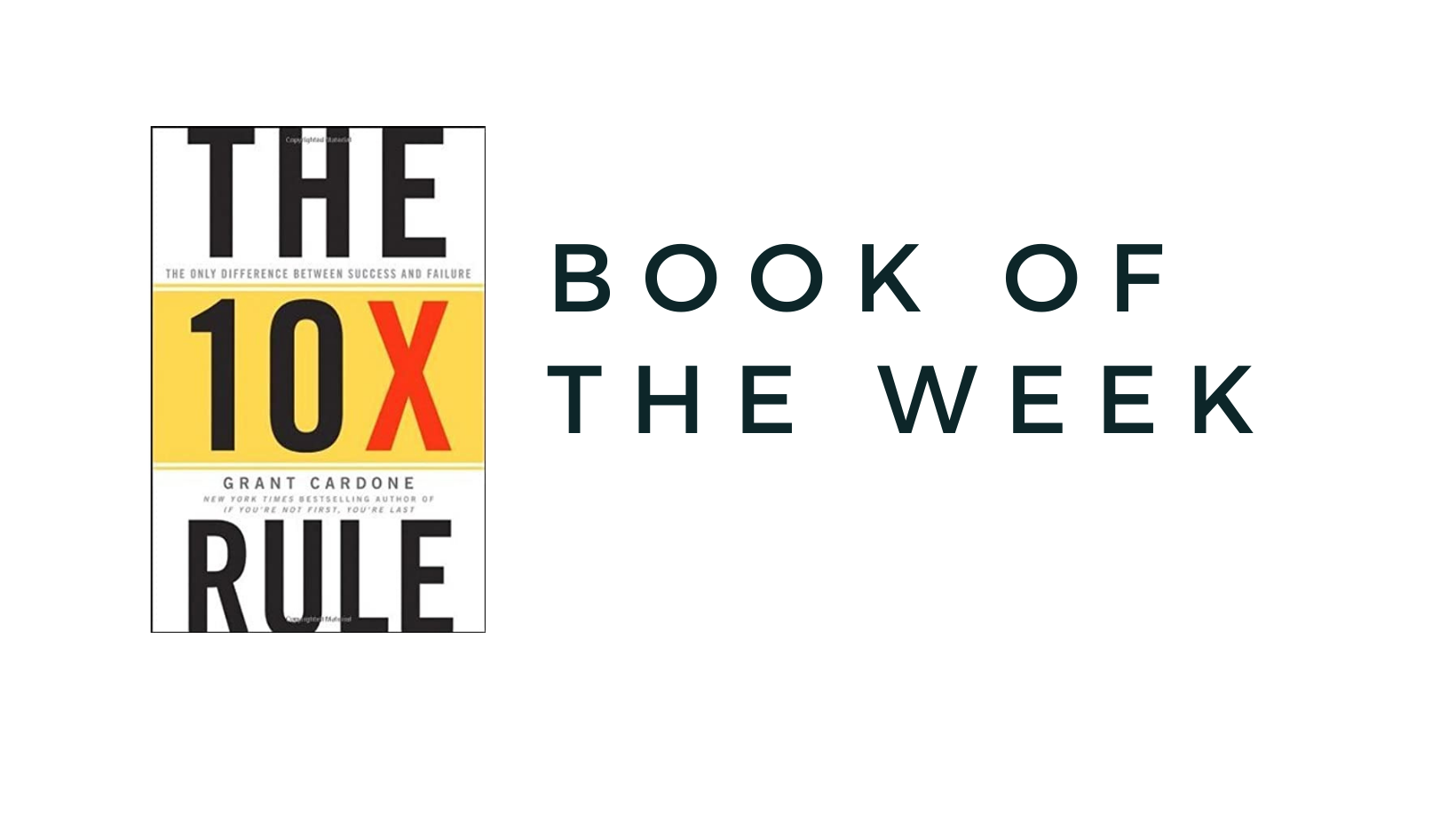 book-of-the-week-the-10x-rule-cotton-court-business-centre