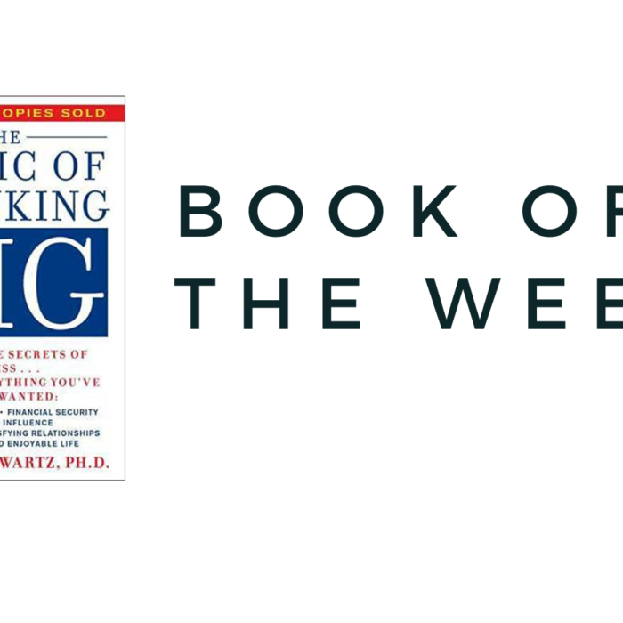 BOOK OF THE WEEK….THE MAGIC OF THINKING BIG