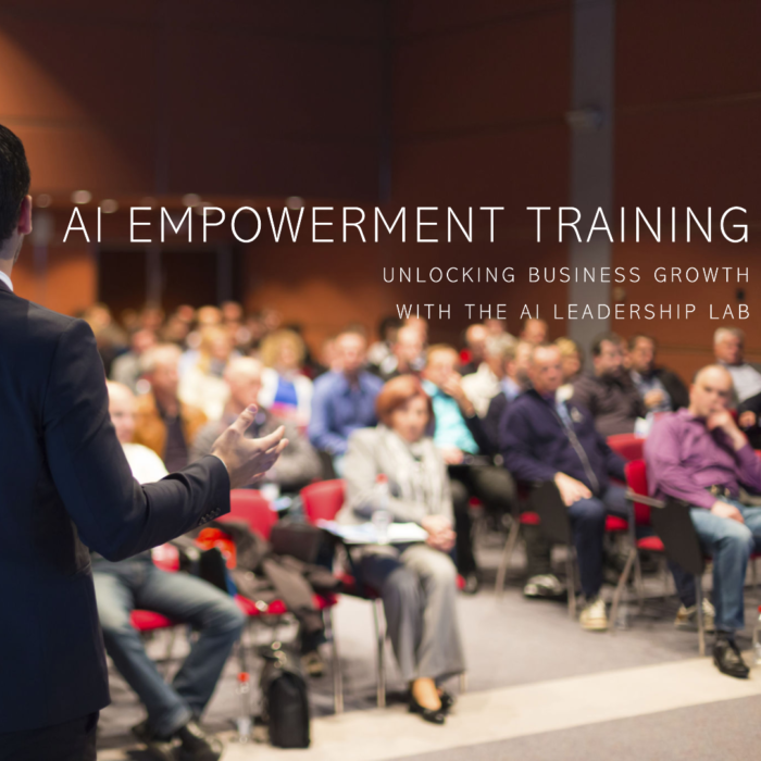 AI EMPOWERMENT TRAINING: Unlocking Business Growth with AI Leadership Lab
